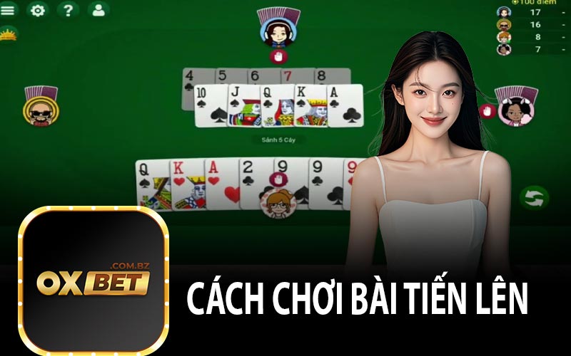 Cách Chơi Đánh Bài Tiến Lên