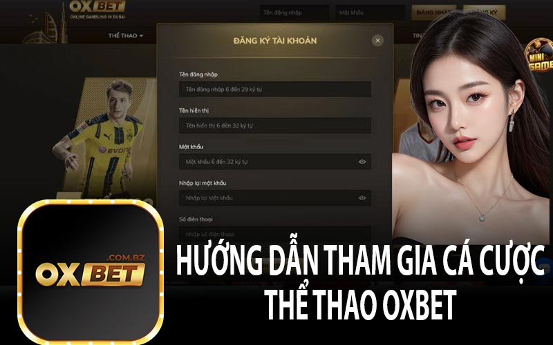 Hướng Dẫn Tham Gia Cá Cược Thể Thao OXBET