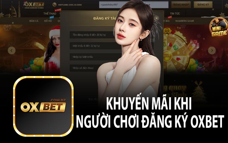 Khuyến Mãi Khi Đăng Ký OXBET