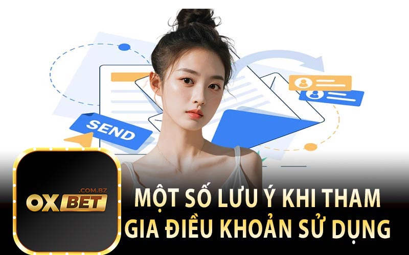 Một Số Lưu Ý Khi Tham Gia Điều Khoản Sử Dụng